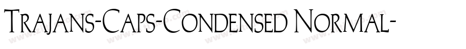 Trajans-Caps-Condensed Normal字体转换